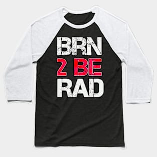 RAD Gets EXTREME Baseball T-Shirt